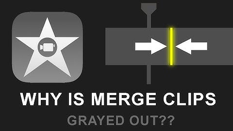 How To Fix Join Clips Grayed Out In iMovie? (Why is Merge Clips grayed out?)