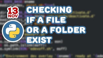 Python Tutorials - Checking if a file or folder exists