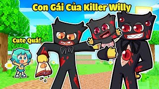 YUMMIE 1 NGÀY TRỞ THÀNH CON GÁI CỦA KILLER WILLY TRONG MINECRAFT*KILLER WILLY CÓ CON❤️🩸🥰