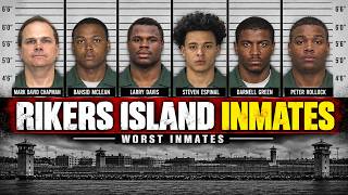 9 Rikers Island Inmates Who Turned New York's Jail Into a War Zone
