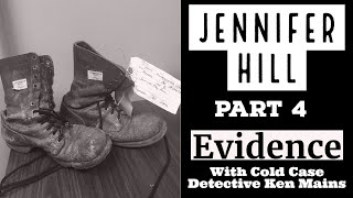 Jennifer Hill | Part 4 | The Evidence | A Real Cold Case Detective&#39;s Opinion