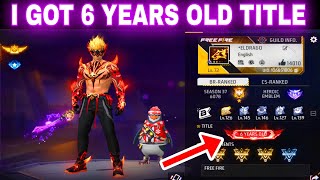 I GOT 6 YEARS OLD TITLE IN FREE FIRE || HOW TO GET 6 YEARS OLD TITLE IN FREE FIRE