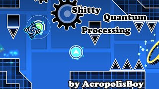 Celebrity Shitty Quantum Processing by AcropolisBoy | Geometry Dash Wealth