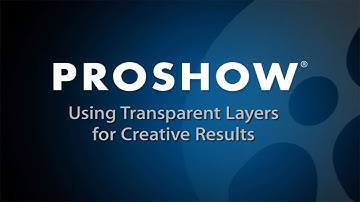 Using Transparent Layers in ProShow