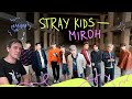 Реакция на Stray Kids — Miroh