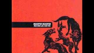 Helicopter Helicopter - Harsh Light