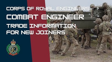 Corps of Royal Engineers - Combat Engineer | New Joiner Trade Information