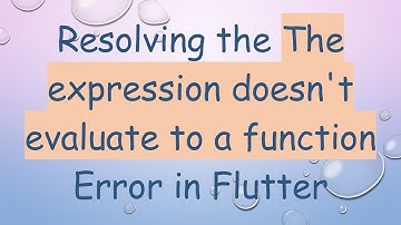 Resolving the The expression doesn