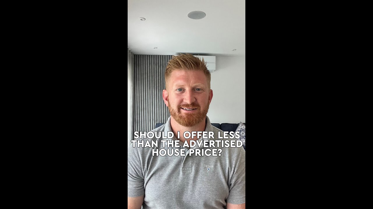 SHOULD I OFFER LESS THAN THE ADVERTISED HOUSE PRICE? 