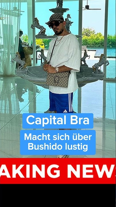 Capital Bra Macht sich über Bushido lustig YouTube