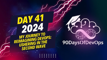 Day 41 - My journey to reimagining DevOps: Ushering in the Second Wave