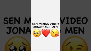 SEN MENGA VIDEO JONATSANG🥺❤️ #youtubeshorts #rek #omad #love #instagram #toys #edit #tiktok