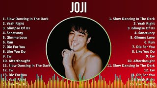 Joji 2024 MIX Playlist - Slow Dancing In The Dark, Yeah Right, Glimpse Of Us, Sanctuary