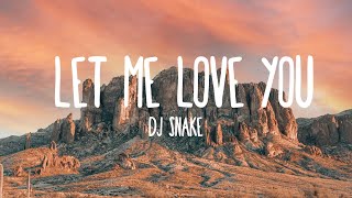 Video thumbnail of "DJ Snake - Let Me Love You ft. Justin Bieber (Lyrics)"