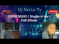 OMWENGHO    Nogbo vi ma  Full Album 