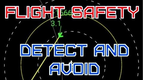 FLIGHT SAFETY 2. ADSB Detect and Avoid