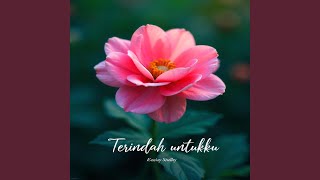 Terindah untukku