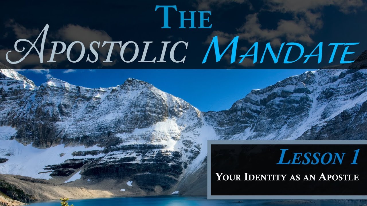 Apostolic Mandate - Your Identity as an Apostle by Colette Toach