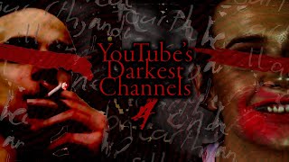 YouTube's Darkest Channels 4