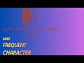 Maximum Frequent Character Occurred In a String | Mostly asked Important Interview Question