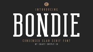Bondie   Condensed Slab Serif Font Free Download
