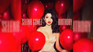 Selena gomez - birthday (official instrumental)