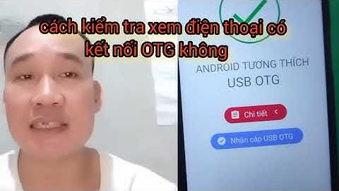 Kết nối otg trên android là gì năm 2024