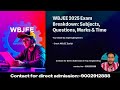 WBJEE EXAM BREAKDOWN