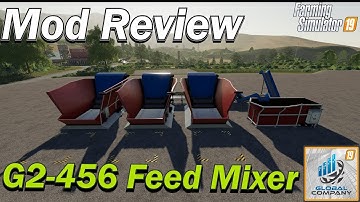 Mod Review - Global Company - G2 456 Feed Mixer - Total Mixed Rations
