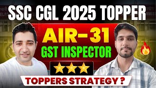 SSC CGL 2025 AIR 31 Topper Interview 🔥 | Full Preparation Guide #ssc #ssccgl 