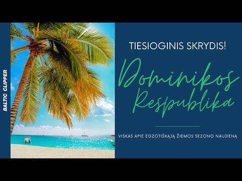 Video: Dominikos Respublika - Turistų Rojus