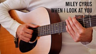 Miley Cyrus – When I Look At You EASY Guitar Cover & Play Along