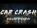 Hailey Picardi Car Crash Lyrics mp3