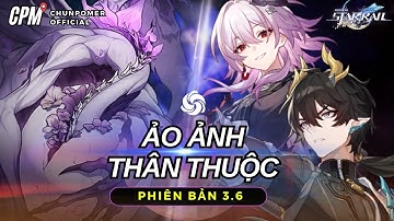 HƯỚNG DẪN CHI TIẾT VƯỢT ẢO ẢNH TẬN THẾ 3.6 | LỰA CHỌN NHÂN VẬT VÀ CÁC MẸO HỮU ÍCH | Honkai Star Rail