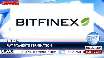 KCN Bitfinex stops accepting deposits in fiat currencies