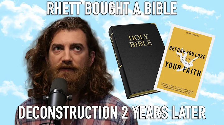 Rhett Bought a Bible - Rhetts Deconstruction 2 Yea...