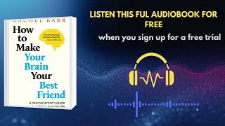 How to Make Your Brain Your Best Friend | Rachel Barr Audiobook Summary