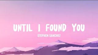 Stephen Sanchez - Until I Found You (Lyrics) [Piano Version]