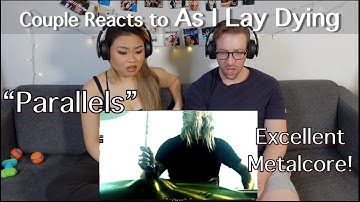 Couple Reacts to As I Lay Dying "Parallels" MV