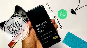 Pixel Experience Android 12 for OnePlus Nord 2