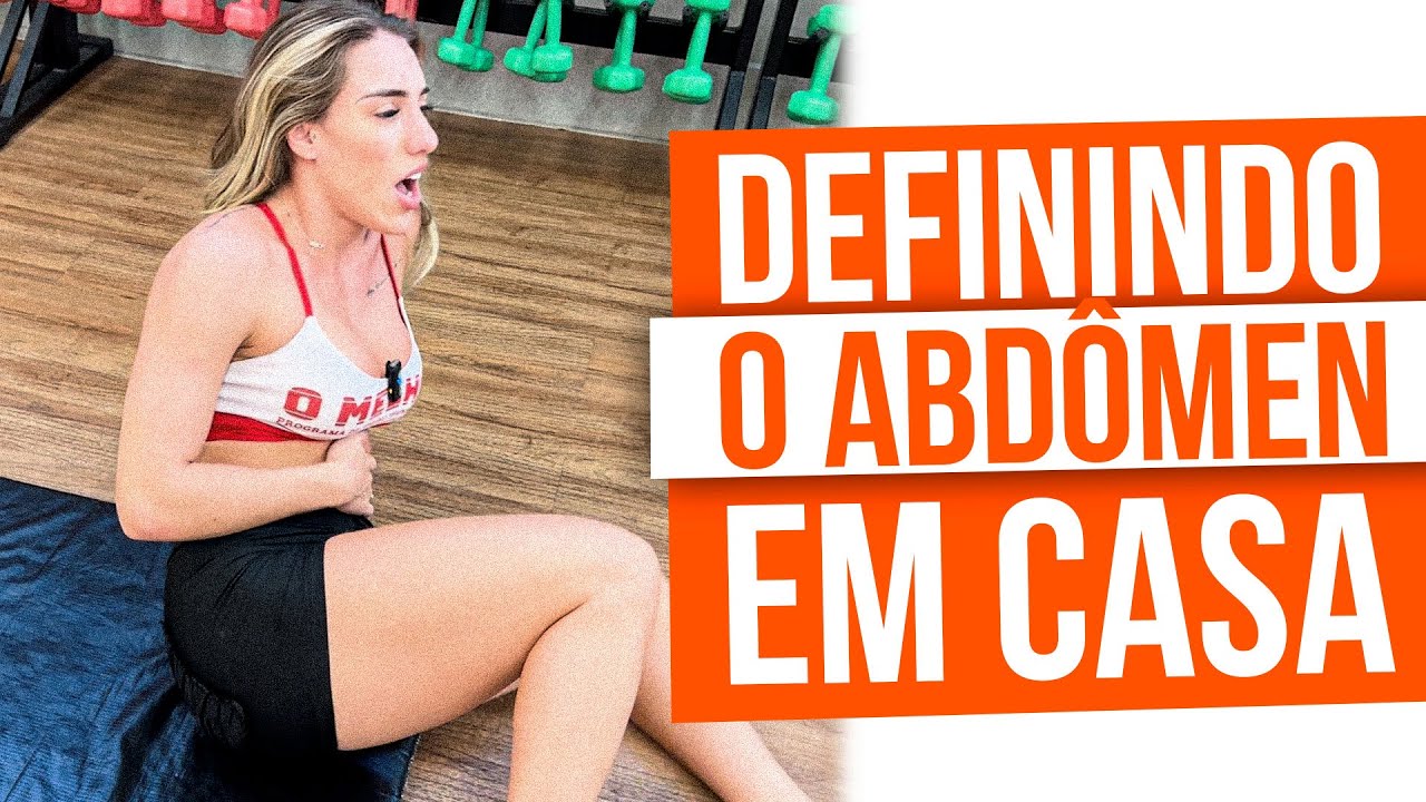 O SEGREDO PARA DEIXAR O SEU ABDÔMEN DEFINIDO