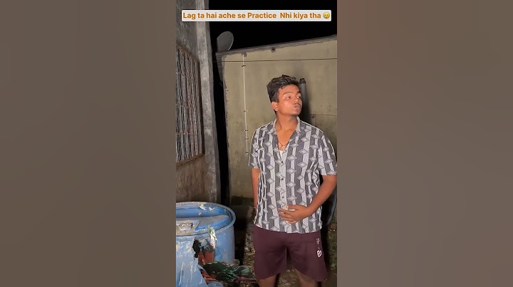 लगता है अच्छे से प्रैक्टिस नही किया।Lagta hai achhe se practice nahi kiya #funny #shorts