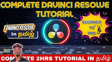 Davinci Resolve Tutorial in Tamil | DaVinci Resolve Training for Beginners | From Zero to Hero