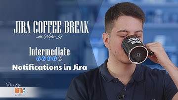 Notifications in Jira | Jira Coffee Break with META-INF