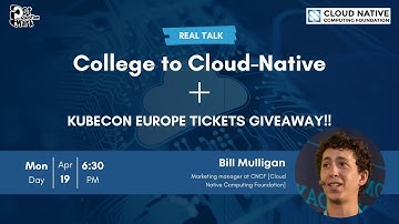 College to Cloud-Native + KubeCon Europe Tickets GIVEAWAY!!