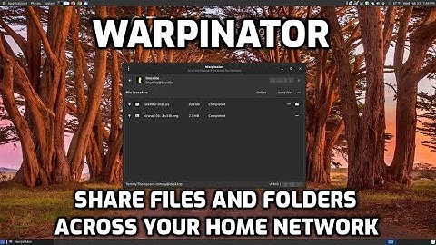 Warpinator: Connect Multiple Computers on a Local Area Network