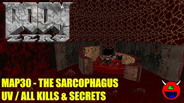 Doom 2: Doom Zero - MAP30 The Sarcophagus - All Secrets