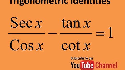 secx/cosx-tanx/cotx=1 Trigonometric Identities, (Trigonometry)