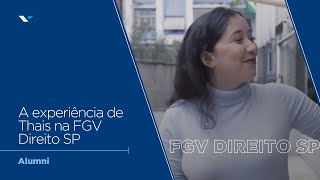 FGV Direito SP | Conheça a ex-aluna Thais Cardoso Barbosa