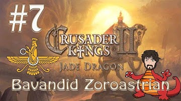 Crusader Kings 2: Jade Dragon | Zoroastrian Bavandid #7